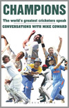 Champions - The World's greatest cricketers speak