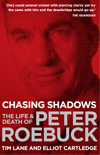 Chasing Shadows - The Life & Death of Peter Roebuck