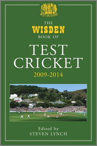 The Wisden Book of Test Cricket 2009-2014