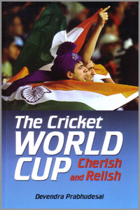 The Cricket World Cup - Cherish and Relish 