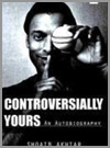 Controversially Yours - Shoaib Akhtar