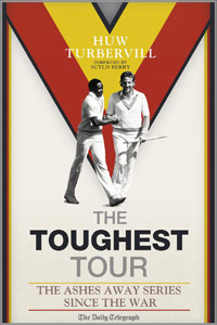 The Toughest Tour - The Ashes Away Series Since The War