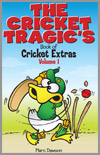 The Cricket Tragics - Volume 1
